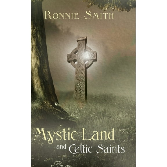 Mystic Land and Celtic Saints, (Hardcover)