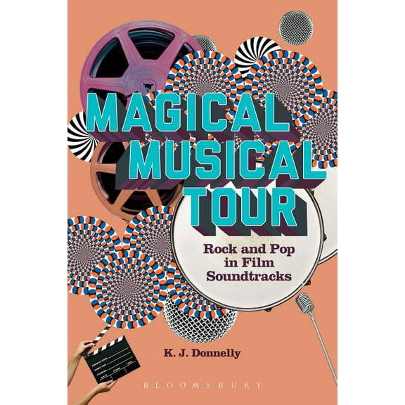 Magical Musical Tour: Rock and Pop in Film Soundtracks, (Paperback)
