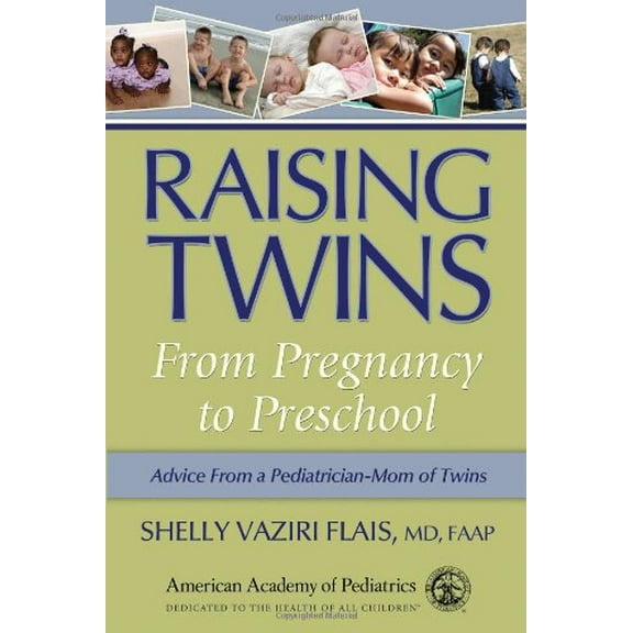 Pre-Owned Raising Twins: From Pregnancy to Preschool Paperback