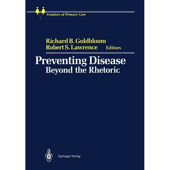 Frontiers of Primary Care Preventing Disease: Beyond the Rhetoric, (Paperback)