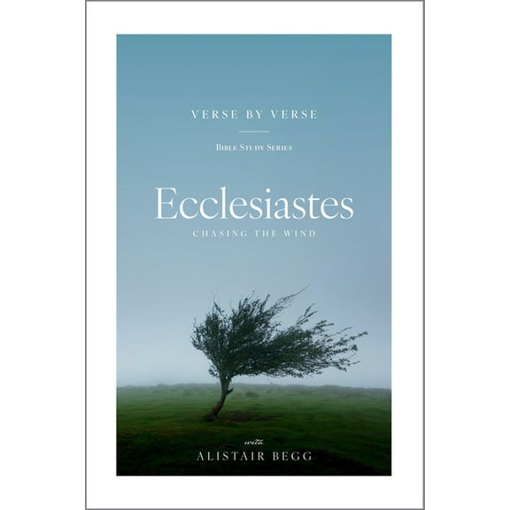 Verse by Verse Bible Study Ecclesiastes: Chasing the Wind, (Paperback)