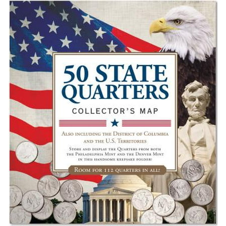 50 State Quarters Collector's Map : Including the District of Columbia and the Us (Best Way To Get Quarters)