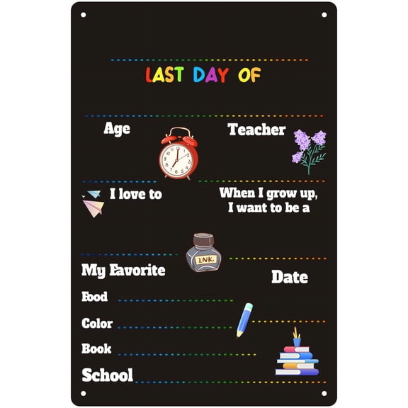 Last Day Of School Tin Sign Funny Metal Signs Novelty Memorial Sign School Metal Tin Plate Size: 8 x 12 inch