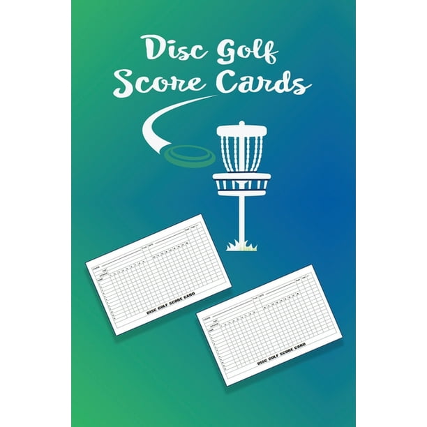 Disc Golf ScoreCards Be the perfect disc golf score keeper using this