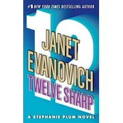 JANET EVANOVICH Stephanie Plum Novels: Twelve Sharp (Paperback)