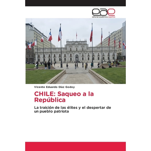 Chile: Saqueo a la República, (Paperback)