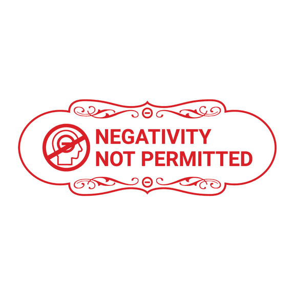Designer Negativity Not Permitted Sign (White/Red) - Large
