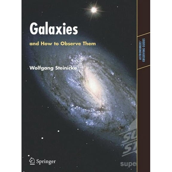 Astronomers' Observing Guides Galaxies and How to Observe Them, (Paperback)