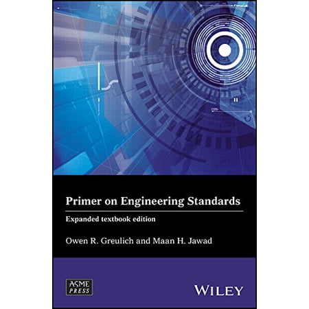 Primer on Engineering Standards (Wiley-ASME Press Series) | Walmart Canada