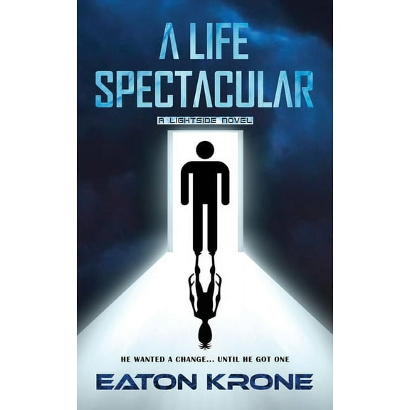 A Life Spectacular: A LightSide Novel, (Paperback)