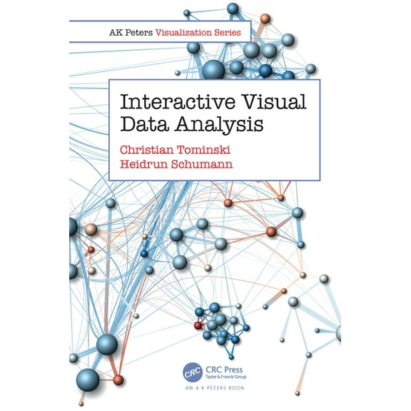 AK Peters Visualization Interactive Visual Data Analysis, (Paperback)