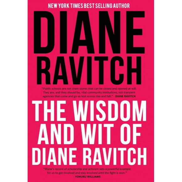 The Wisdom and Wit of Diane Ravitch