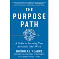 thumbnail image 1 of The Purpose Path: A Guide to Pursuing Your Authentic Life's Work, 1 of 1