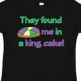 thumbnail image 4 of Inktastic They Found Me in a King Cake Boys or Girls Toddler T-Shirt, 4 of 5