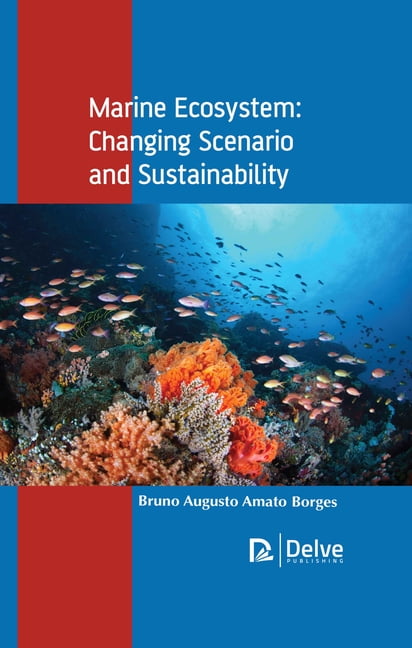 Marine Ecosystem: Changing Scenario and Sustainability (Hardcover