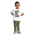thumbnail image 3 of Best Kid Ever Child Parents Funny Toddler Boy Girl T Shirt Infant Toddler Brisco Brands 3T, 3 of 6