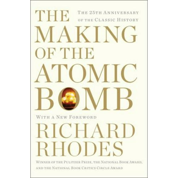 Pre-Owned The Making of the Atomic Bomb (Paperback) 1451677618 9781451677614