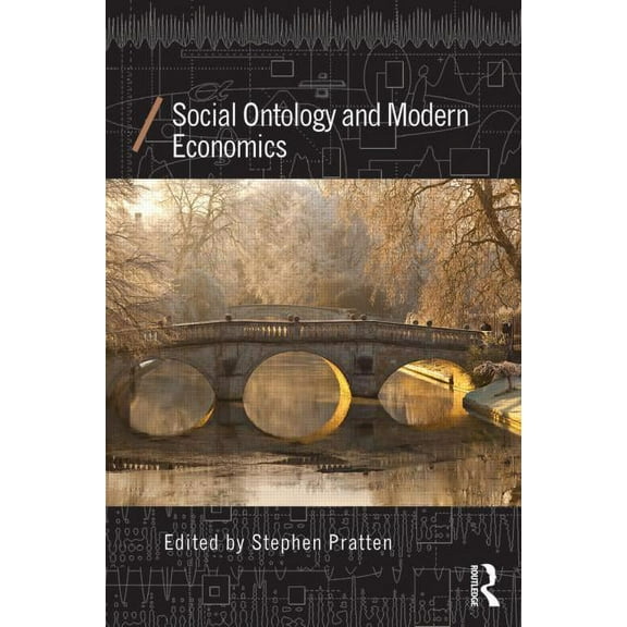 Economics as Social Theory Social Ontology and Modern Economics, (Paperback)