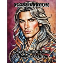 Dapper Dudes: Coloring the World of Men's Fashion, (Paperback)