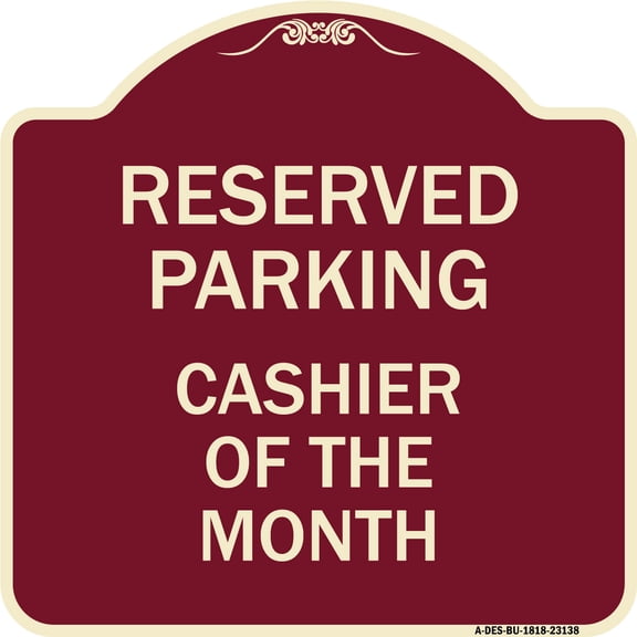 SignMission Designer Series Sign - Reserved Parking Cashier of the Month | Burgundy 18" X 18" Heavy-Gauge Aluminum Architectural Sign | Protect Your Business & Municipality | Made in