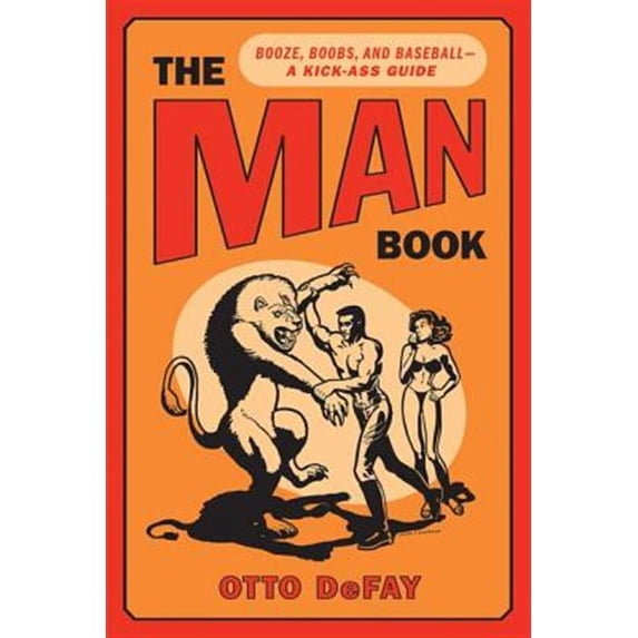 Pre-Owned The Man Book: Booze, Boobs and Baseball - a Kick-Ass Guide Paperback