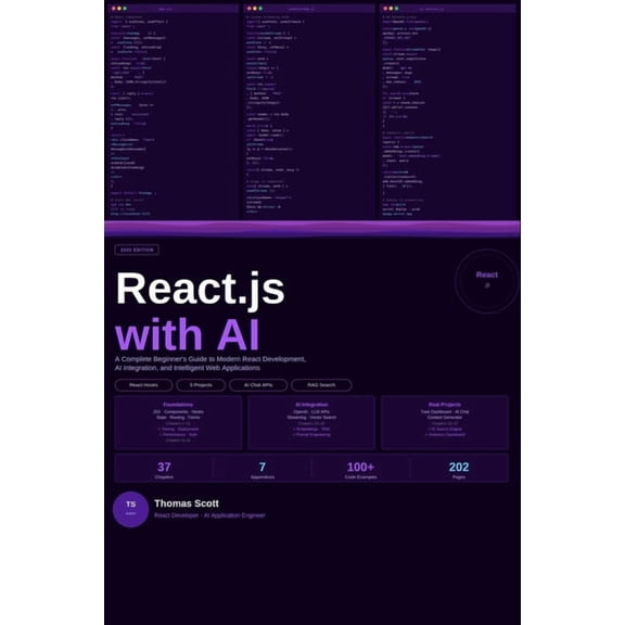 React.js with AI: A Complete Beginner's Guide to Modern React Development, AI Integration, and Intelligent Web Applicati, (Paperback)