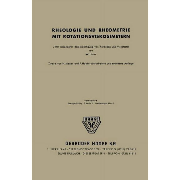 Rheologie Und Rheometrie Mit Rotationsviskosimetern: Unter Besonderer BerÃ¼cksichtigung Von Rotovisko Und Viskotester, (Paperback)