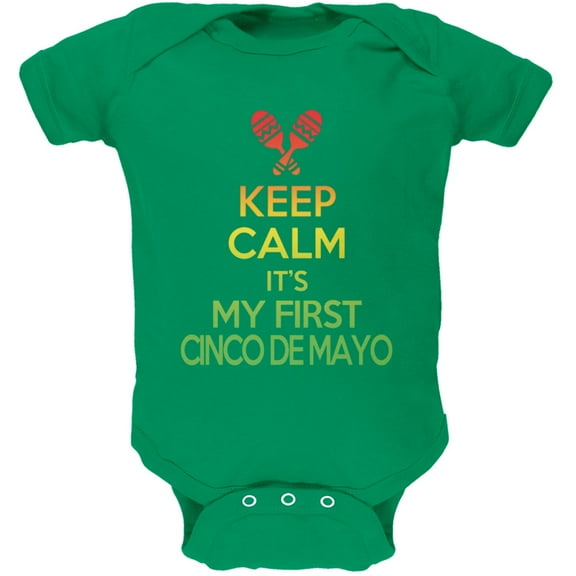 Cinco De Mayo - Keep Calm First Cinco De Mayo Kelly Green Soft Baby One Piece - 0-3 months