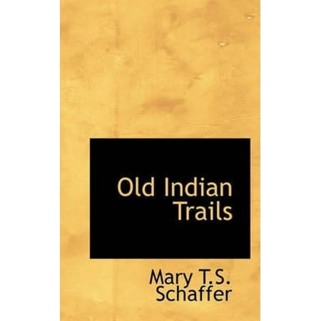 Old Indian Trails