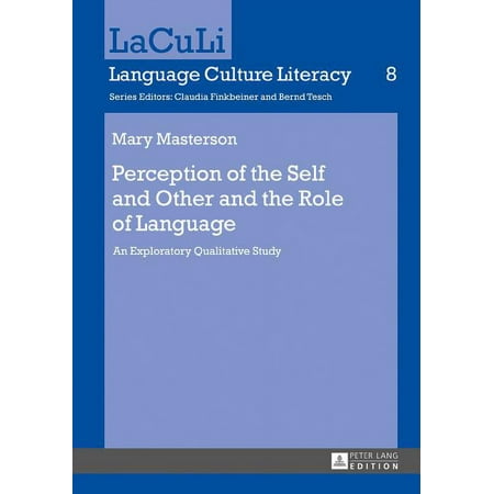 UPC: 9783631726891 | Laculi. Language Culture Literacy: Perception of the Self and Other and the Role of Language: An Exploratory Qualitative Study (Hardcover)