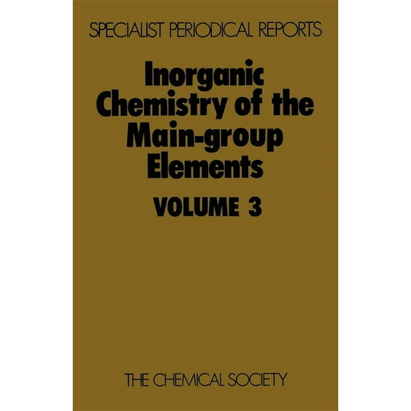 Specialist Periodical Reports - Inorgani Inorganic Chemistry of the Main-Group Elements: Volume 3, Book 3, (Hardcover)