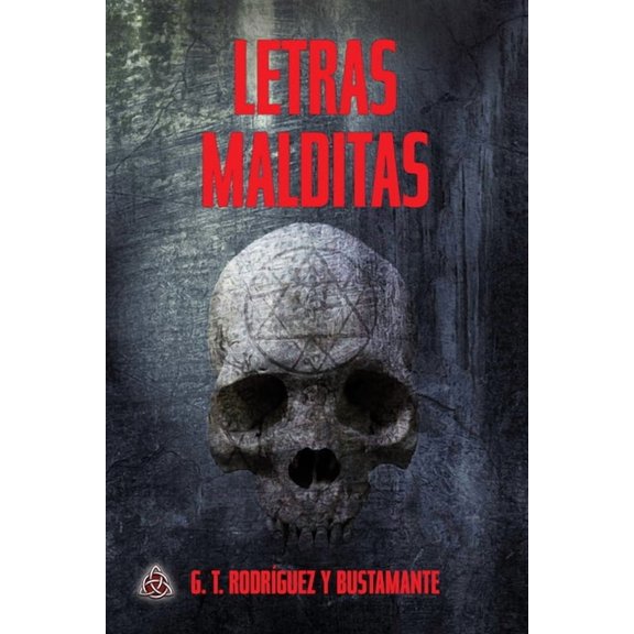 Letras Malditas (Paperback) by G T Rodríguez Y Bustamante