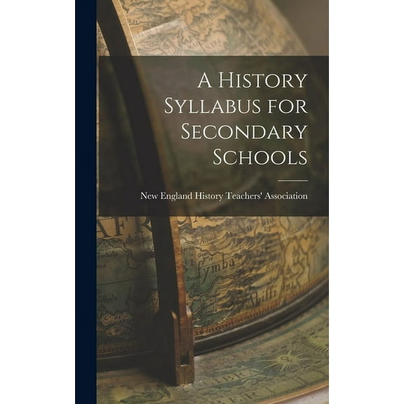 A History Syllabus for Secondary Schools, (Hardcover)
