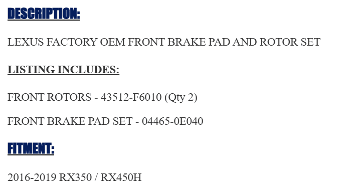 LEXUS FACTORY OEM FRONT BRAKE PAD AND ROTOR SET 2016-2019 RX350 / RX450H