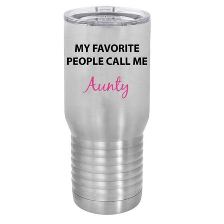 

My Favorite People Call Me Aunty Silver Stainless Steel Vacuum Insulated 20 Oz Travel Tumbler Coffee Mug with Clear Lid Silver