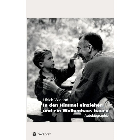 In den Himmel einziehen und ein Wolkenhaus bauen (Paperback)