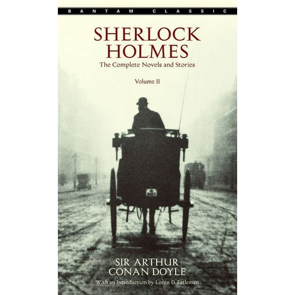 Sherlock Holmes Sherlock Holmes: The Complete Novels and Stories Volume II, Book 02, (Paperback)