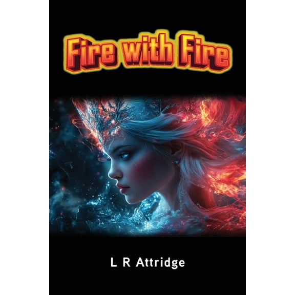 Fire with Fire: Book 3 of the Chronicles of Crett, (Paperback)