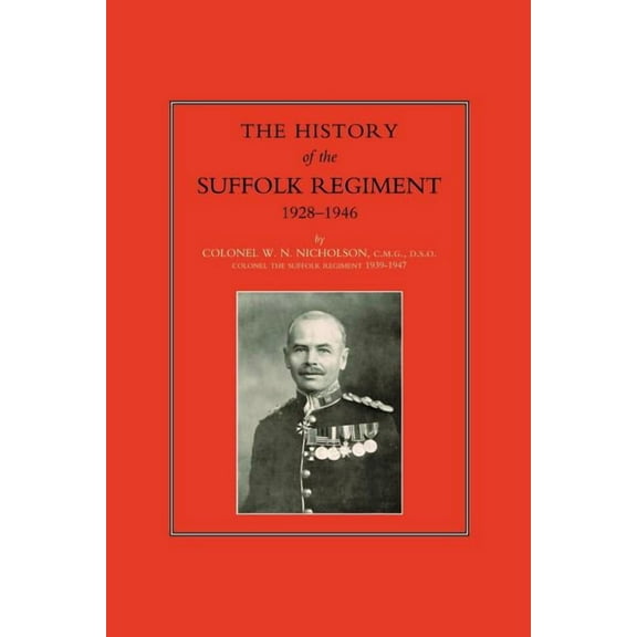 Suffolk Regiment 1928-1946, (Paperback)