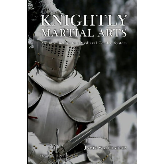 Knightly Martial Arts, (Paperback)