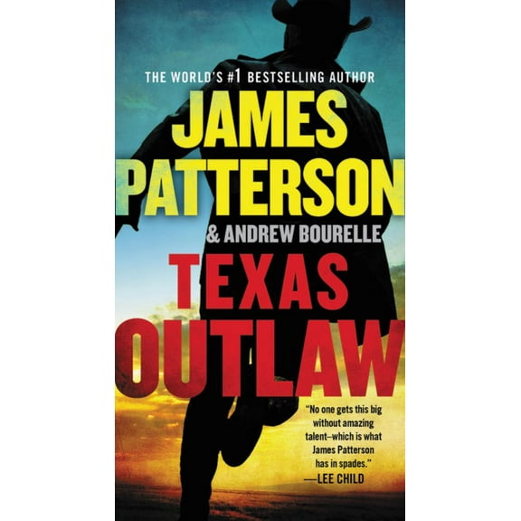 James Patterson: Texas Outlaw (Paperback)