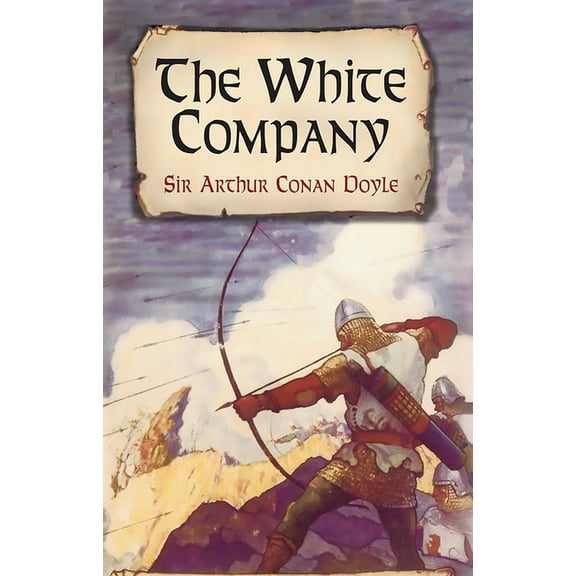 Dover Literature: Historical Fiction The White Company, (Paperback)