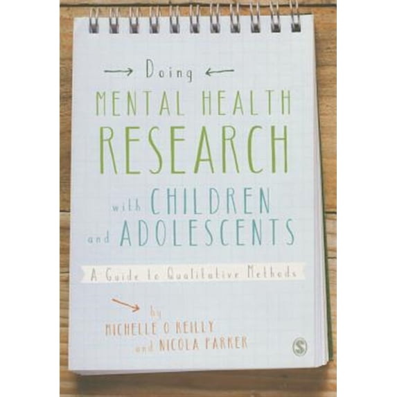 Pre-Owned Doing Mental Health Research with Children and Adolescents: A Guide to Qualitative Methods (Hardcover)