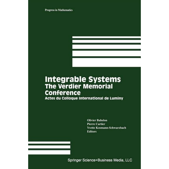 Progress in Mathematics Integrable Systems: The Verdier Memorial Conference Actes Du Colloque International de Luminy, Book 115, (Paperback)