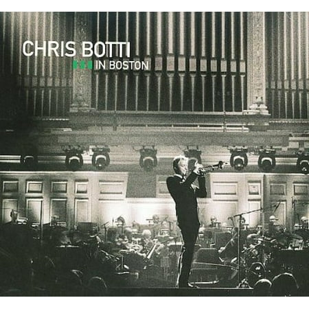 CHRIS BOTTI IN BOSTON