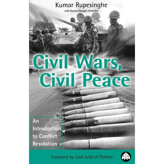 Civil Wars, Civil Peace: An Introduction to Conflict Resolution, (Paperback)