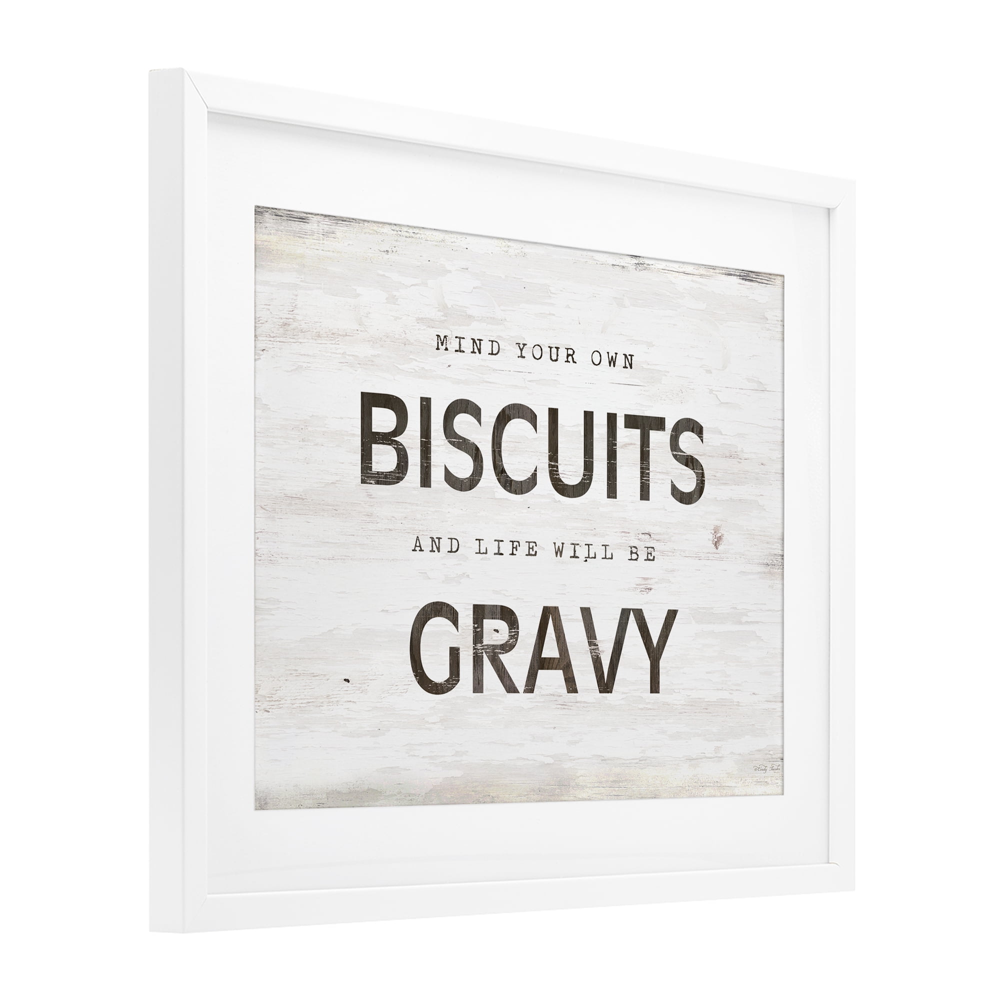 Stupell Industries Mind Your Biscuits Life Is Gravy White Framed Print Under Glass, design by Cindy Jacobs
