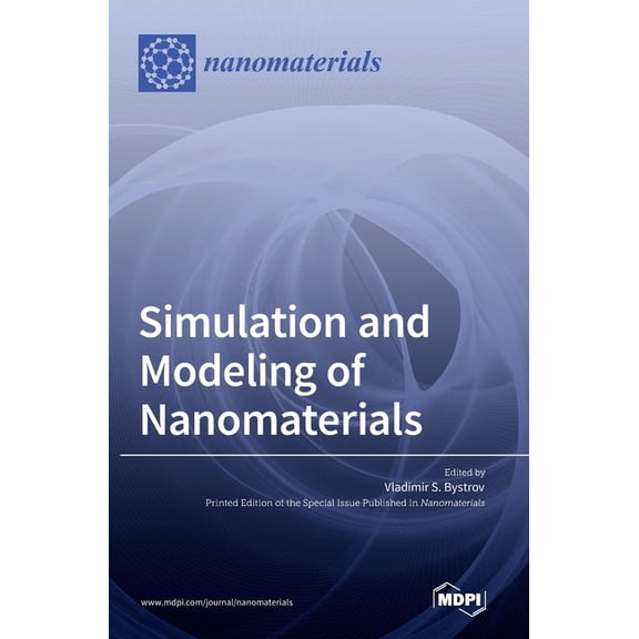 Simulation and Modeling of Nanomaterials, (Hardcover)