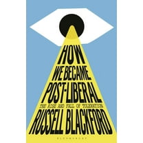 How We Became Post-Liberal: The Rise and Fall of Toleration (Paperback)