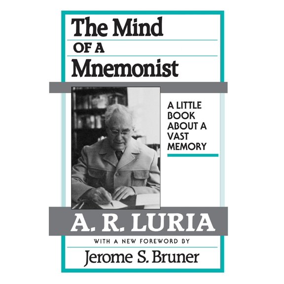 The Mind of a Mnemonist: A Little Book about a Vast Memory, with a New Foreword by Jerome S. Bruner, (Paperback)